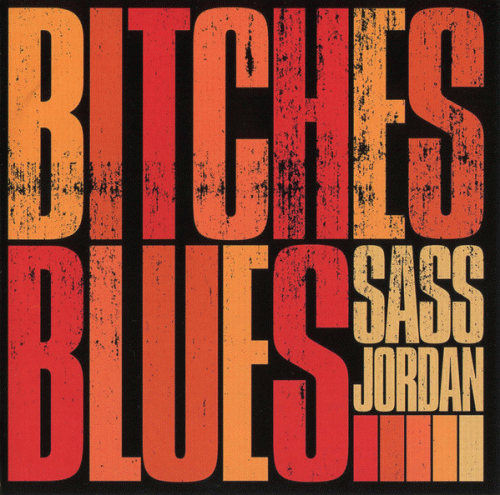 Sass Jordan : Bitches Blues